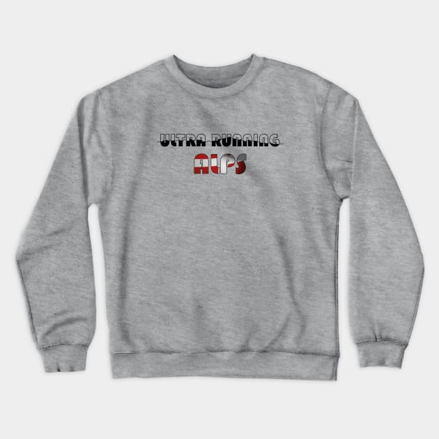 Ultra running Alps Crewneck Sweatshirt by CTinyFactory